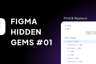 How to save time replacing content with one of Figma's (not so) hidden gems