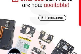 Now buy Genuine OEM Oneplus Replacement Parts from Mobilesentrix