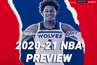 The Amateurs’ 2020–21 NBA Preview feat. ATTL Basket and txtanakbasket