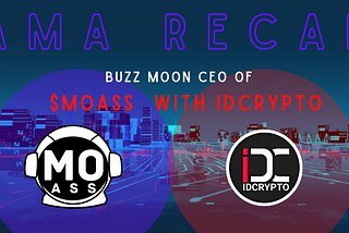 MoonAss AMA Recap w/ID Crypto