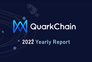 QuarkChain 2022年度 報告書