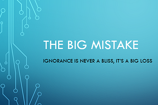 The Big Mistake