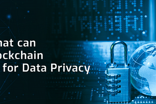 Blockchain, Data Protection & Personal Data