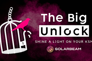 The Big Unlock is here: Shine a light on your KSM