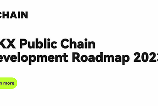 OKX Public Chain Development Roadmap 2023