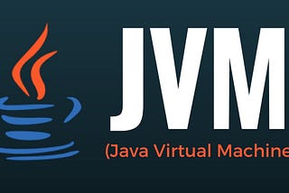 Java Virtual Machine — JVM