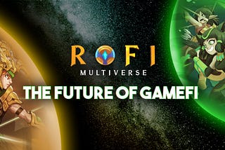 ROFI Multiverse — The Future of GameFi