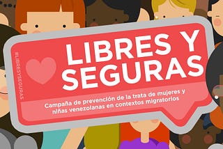 #LibresYSeguras
