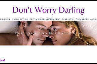 Something Ain’t Right: Don’t Worry Darling