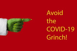 Avoid the COVID-19 Grinch
