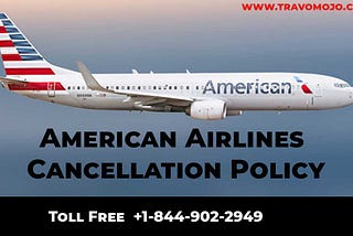 #AmericanAirlinesCancellationPolicy,