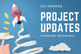 SUI Heroes IDO to be relaunched, more utility incoming!!