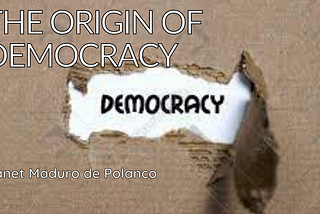 Jeanet Maduro de Polanco on The Origin of Democracy