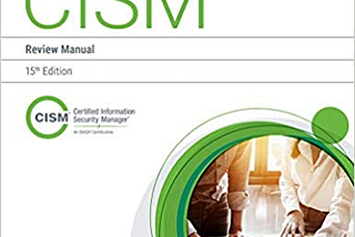 How I Passed CISM Exam: Everything You Need to Know