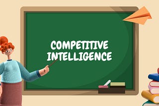 Let’s talk Product Marketing: Competitive Intelligence