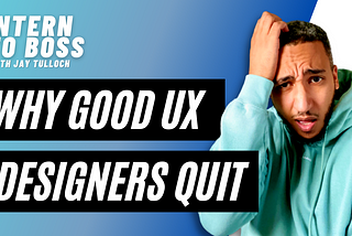 Why a good designer quit: an ex-Head of UX perspective