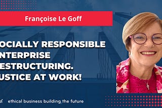 Responsible Restructuring: Leading with Dignity, Justice, and Hope in Times of Layoffs