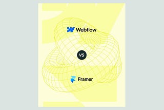 Webflow vs. Framer. Expert’s analysis.