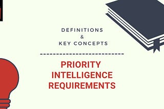 Priority Intelligence Requirements