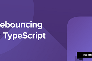 Debouncing in TypeScript