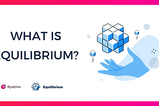 What is Equilibrium?