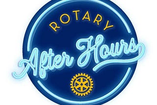 Rotary After Hours