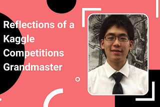 How to become a Kaggle Competitions Grandmaster
