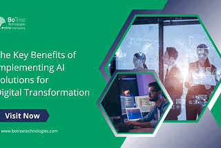 The Key Benefits of Implementing AI Solutions for Digital Transformation
