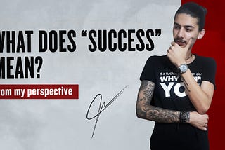 What does “success” mean?