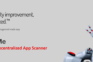 The world’s first Decentralized App Scanner (DAppScanner™) #AiSecureMe