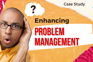 Case Study: Enhancing Problem Management with Atlassian