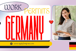 Navigating Work Permits in Germany: A Path to Professional Growth