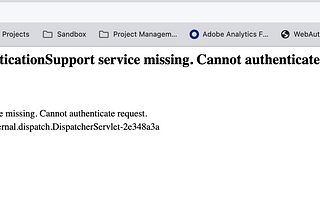AEM Gotchas: 503 AuthenticationSupport service missing.