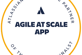 Atlassian Partner of the Year 2022 Finalist: Agile at Scale App