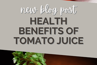 Benefits of Tomato Juice