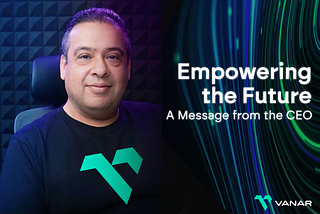 Empowering the Future with Vanar: A CEO’s Vision for a Green, Fast, and AI-Driven Ecosystem