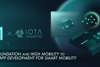 IOTA Foundation and HIGH MOBILITY to Drive App Development for Smart Mobility