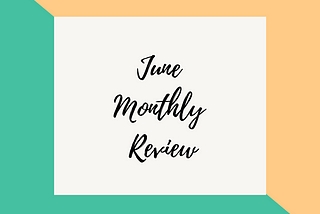 June Monthly Review