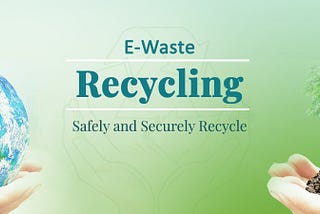7 ways to reduce and control e-waste management