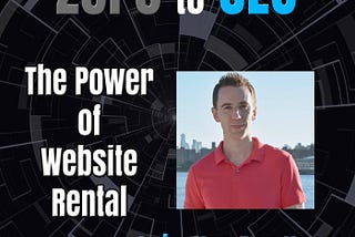 Zero to CEO: The Power of Website Rental with Luke Van Der Veer