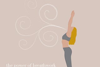 The Power of Breathwork in Yoga