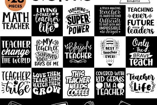 Teacher Svg Bundle | Teacher Appreciation Svg | Teacher Svg | Teacher Quote Svg | School Svg | Teacher Life Svg | Back to School Svg