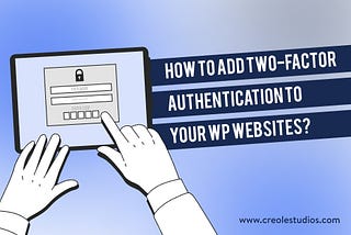 Two-Factor Authentication | 2FA | WordPress Website Security