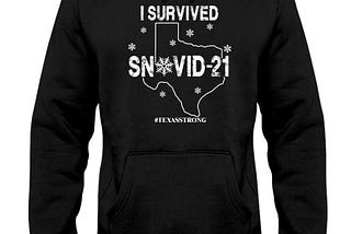 I survived Snow Covid Snovid-21 Texas Strong Shirt, Long sleeve, Tank top