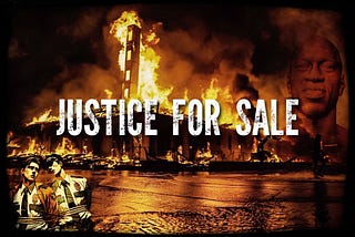 JUSTICE FOR SALE