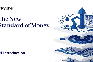 Fypher, The New Standard of Money