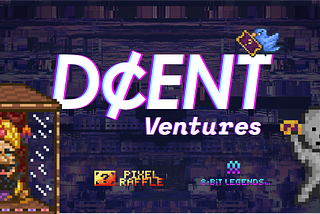 Pixel Raffle and 8-Bit Legends are brought to you by D¢ENT Ventures.