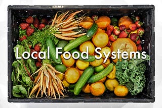 Day 6 of Xmas — Local Food Systems