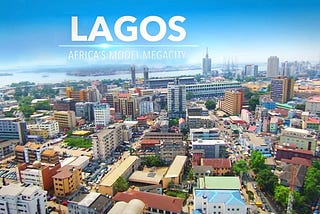 LAGOS — the city that never sleeps