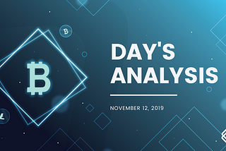 Market Analysis of November 12, 2019